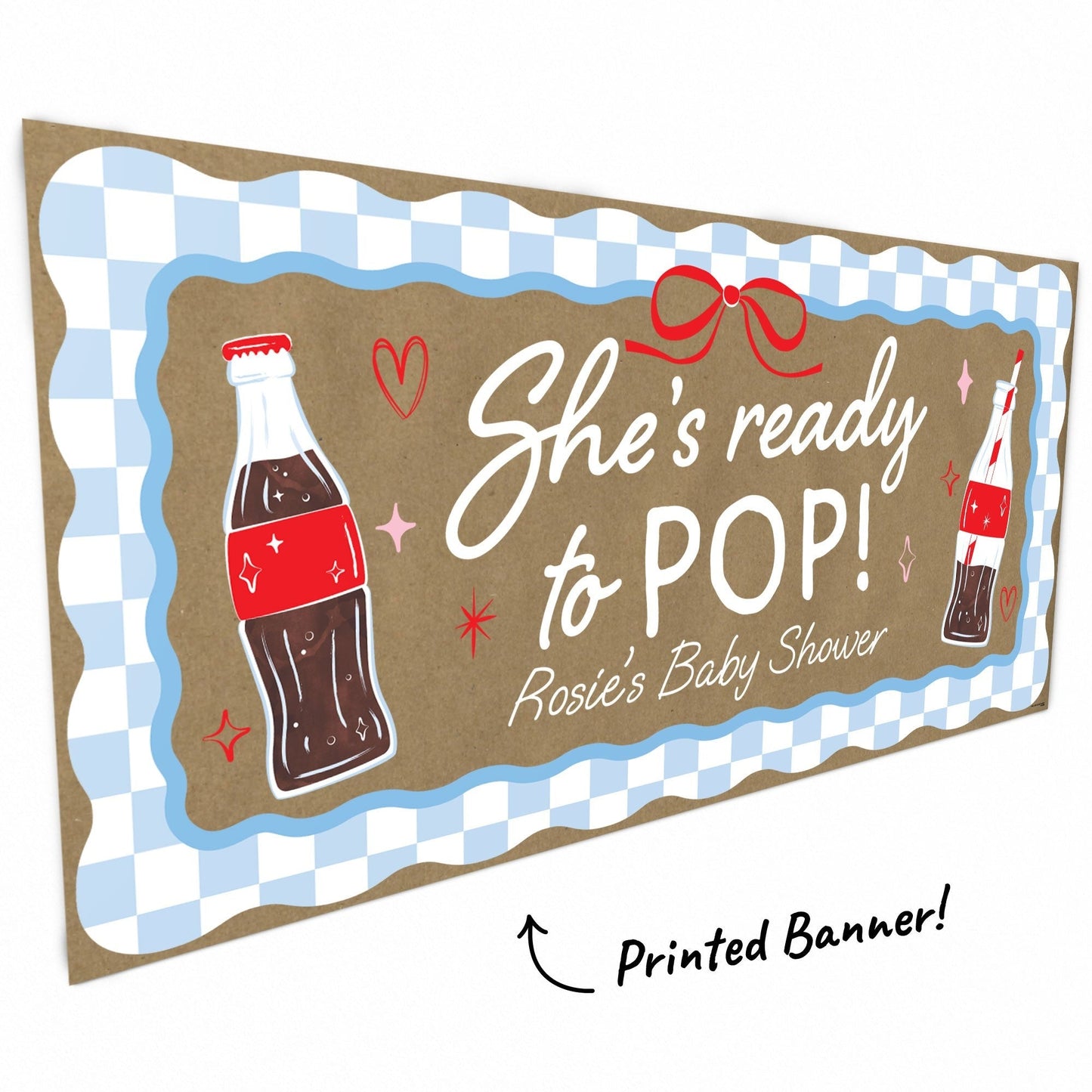 Custom Text She's Ready to Pop Kraft Banner