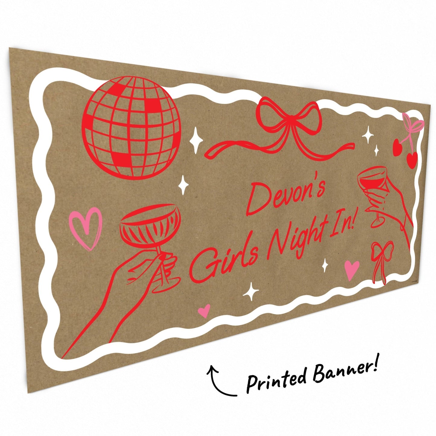 Custom Text Drinks with the Girls Kraft Banner