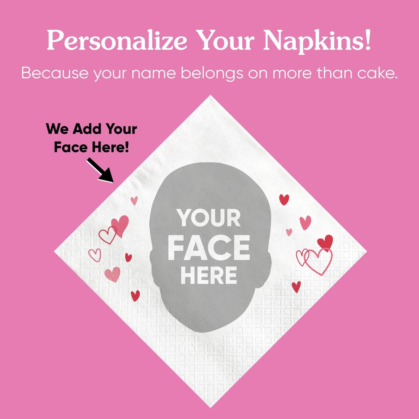 Custom Face Napkins - Pink & Red Hearts