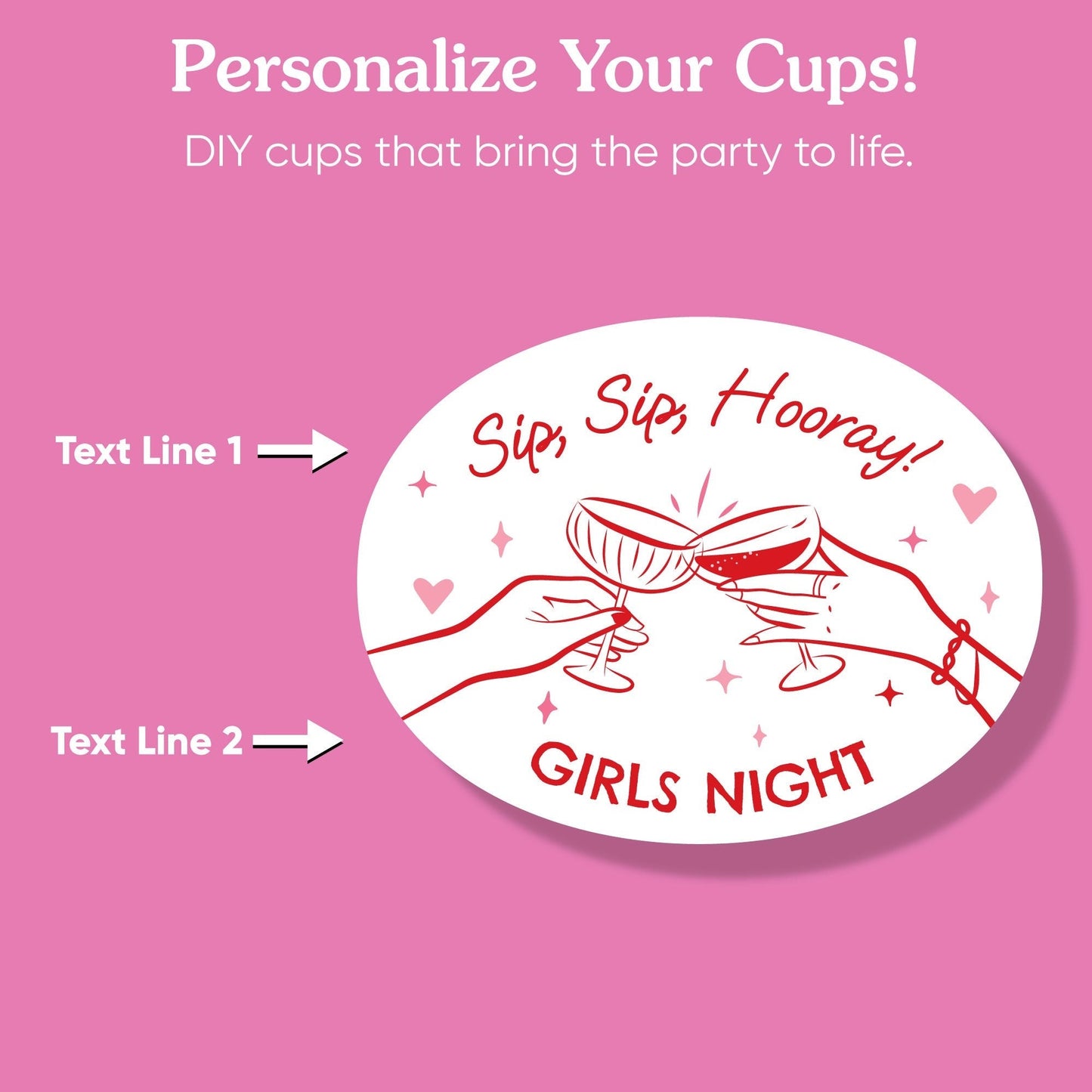 Custom Text Party Cups - Drinks with the Girls - 16 Ct