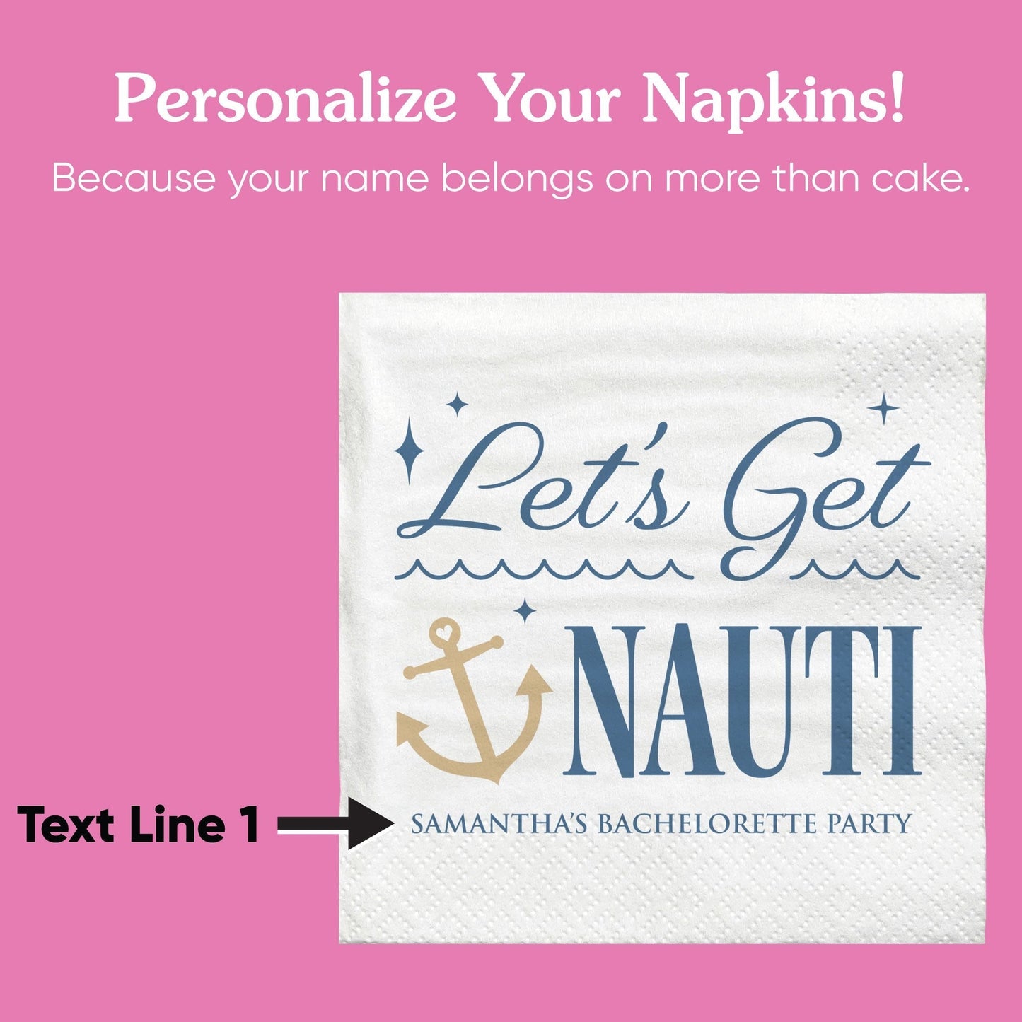 Custom Text Napkins - Let's Get Nauti