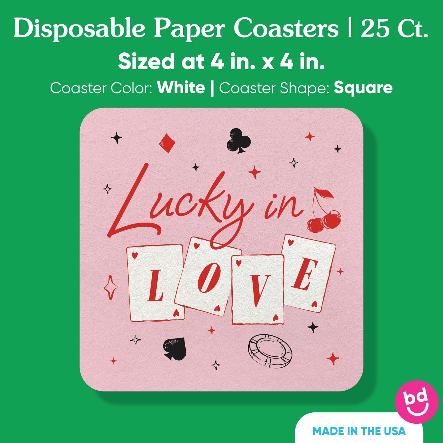 Drink Coasters - Lucky In Love - 25 Ct
