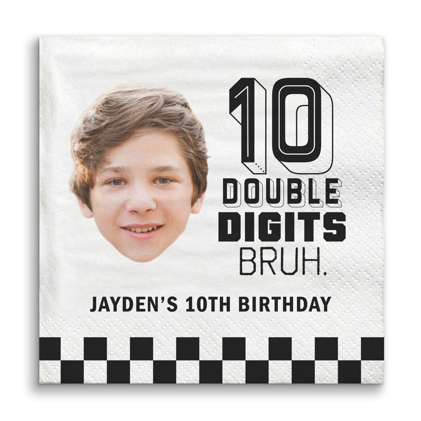 Custom Face Napkins - 10th Birthday Bruh