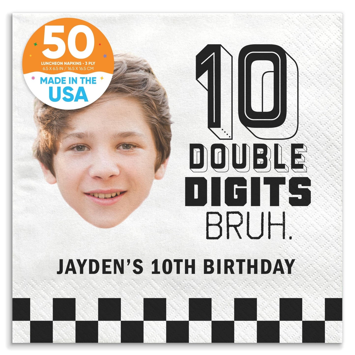 Custom Face Napkins - 10th Birthday Bruh