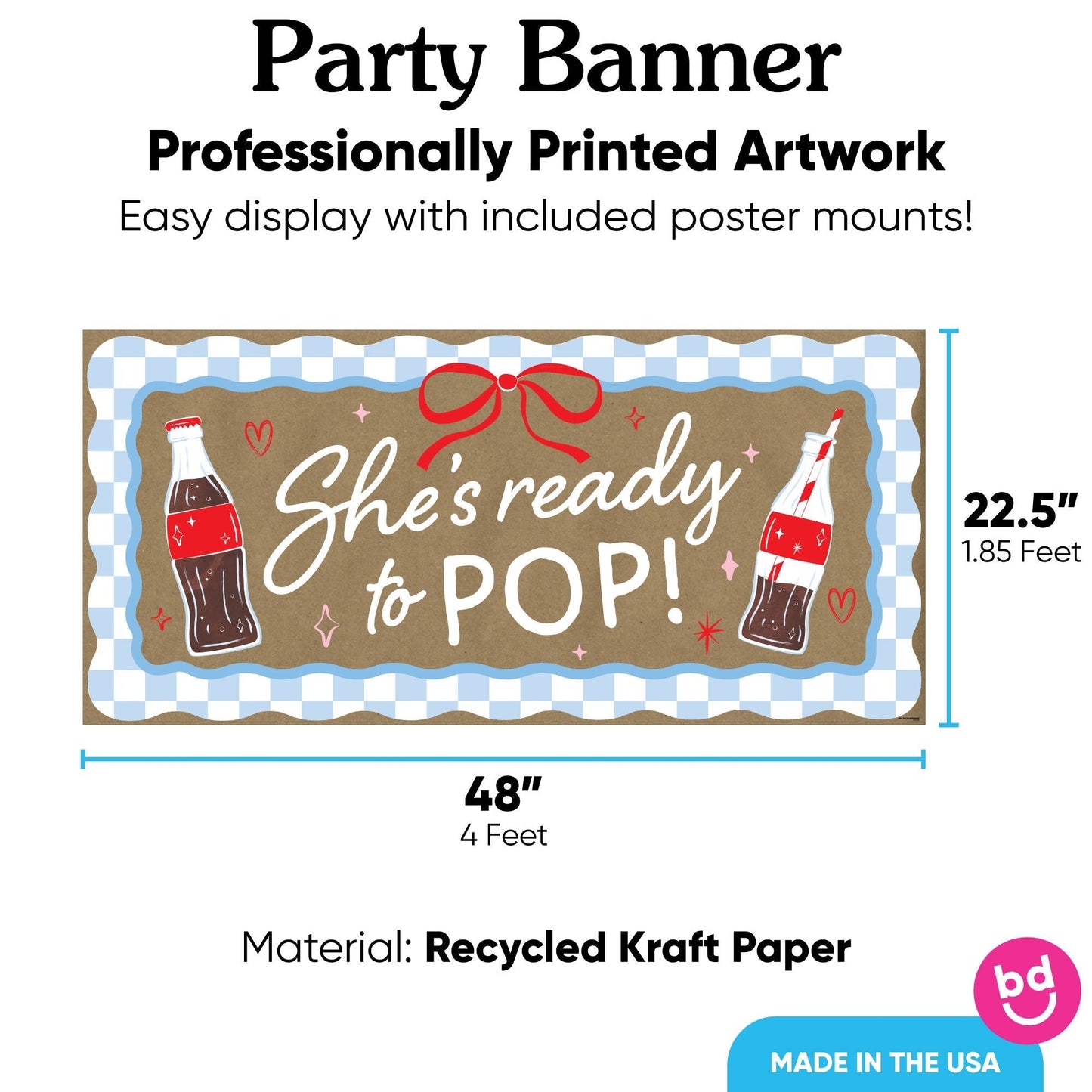 She's Ready to Pop Kraft Banner