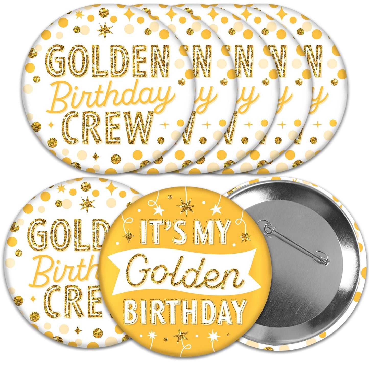 Golden Birthday - 3 inch Happy Birthday Party Badge - Pinback Buttons - Set of 8
