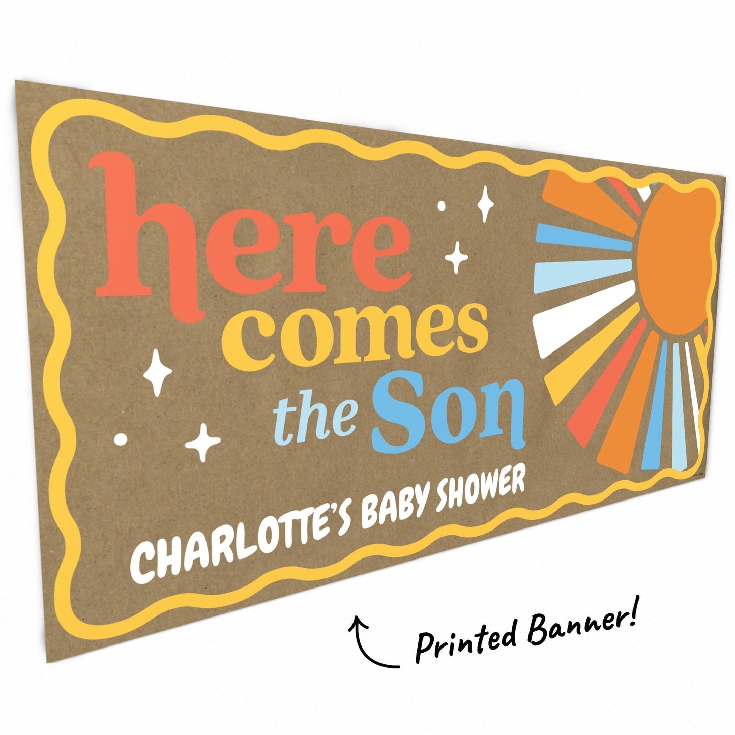 Custom Text Here Comes The Son Kraft Banner