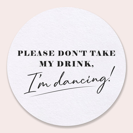 Drink Coasters - Please Don't Take My Drink - 25 Ct
