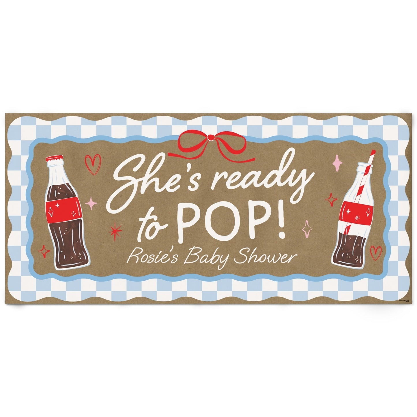 Custom Text She's Ready to Pop Kraft Banner