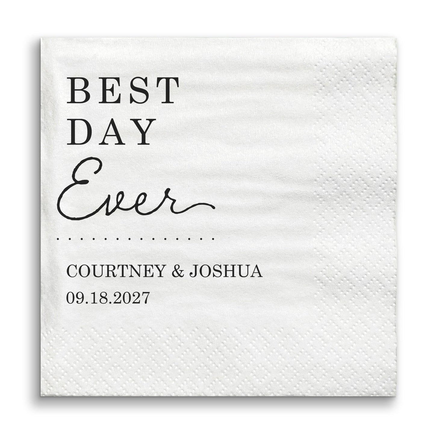 Custom Text - Best Day Ever Wedding Napkins