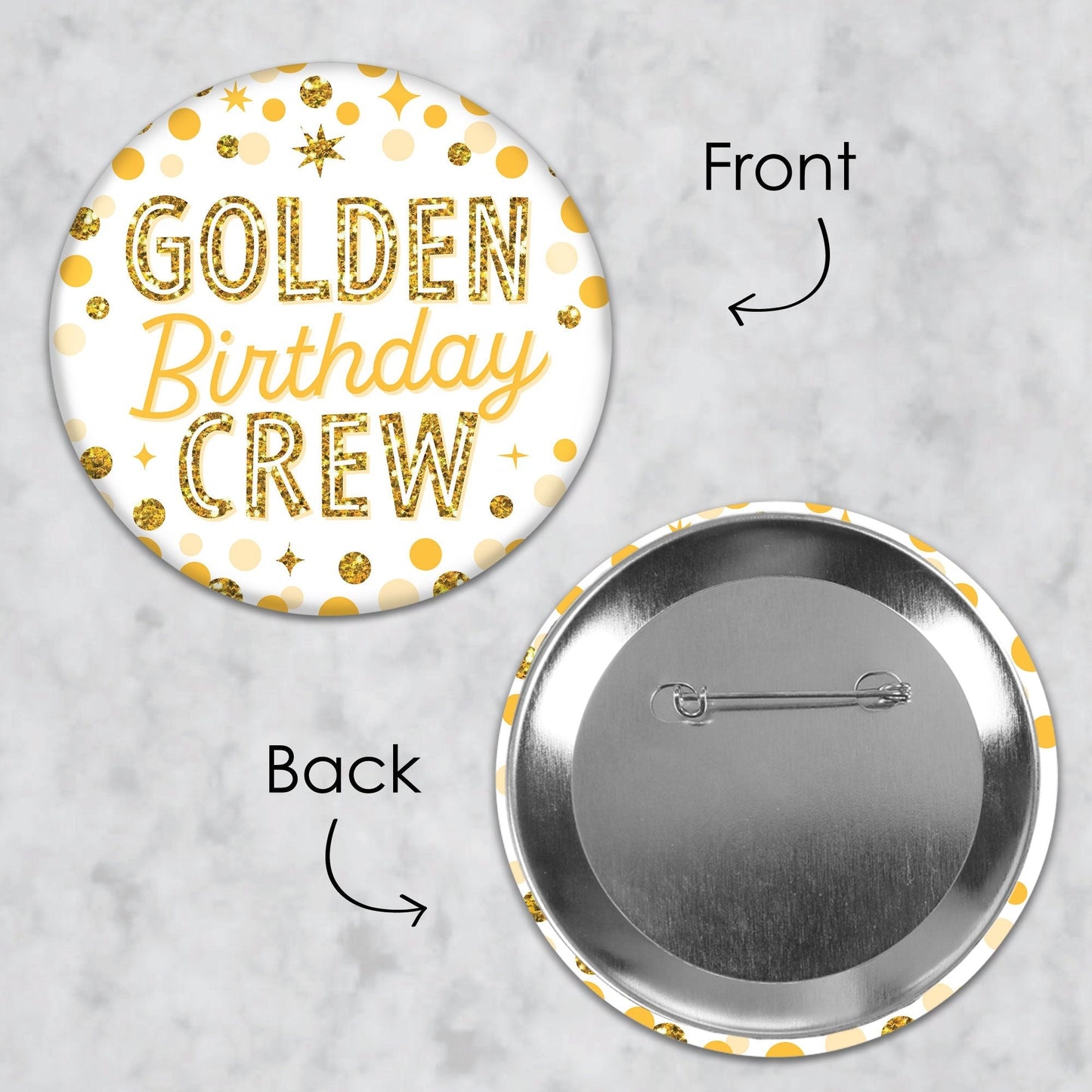 Golden Birthday - 3 inch Happy Birthday Party Badge - Pinback Buttons - Set of 8