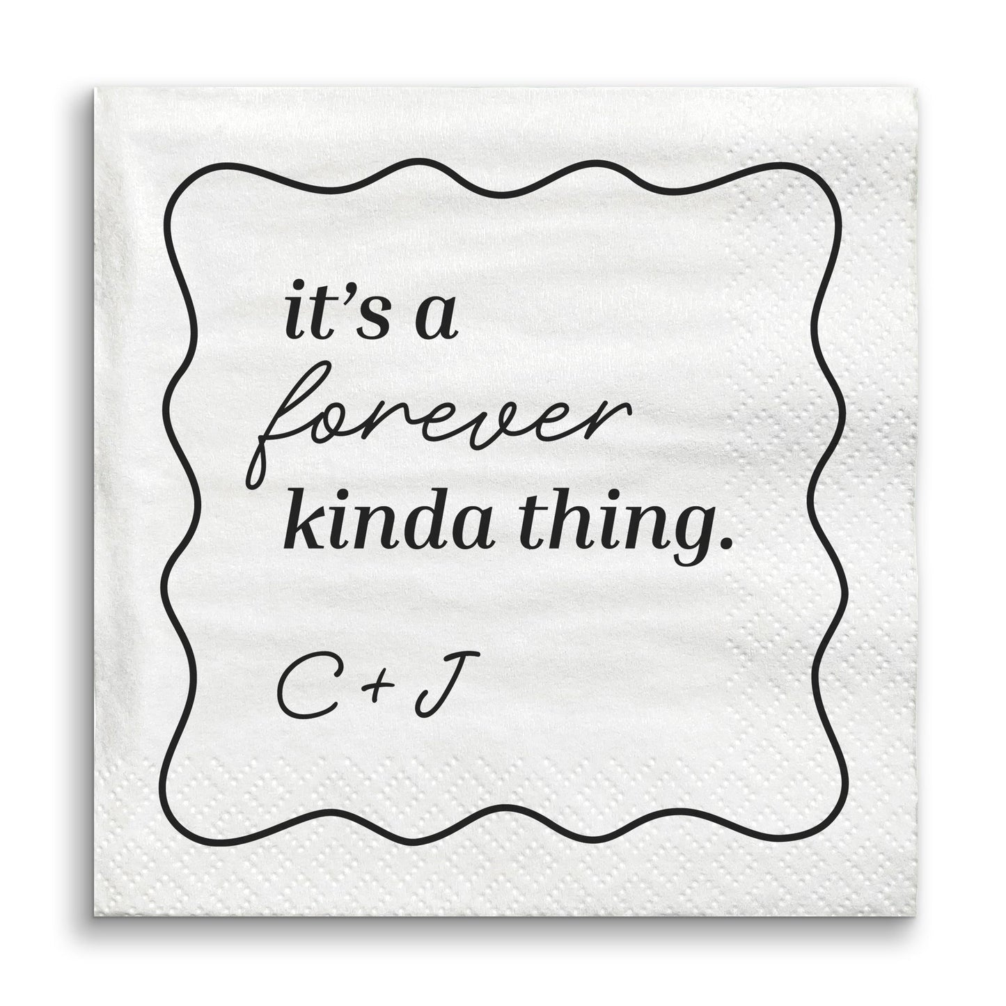 Custom Text - It's A forever Kinda Thing Wedding Napkins