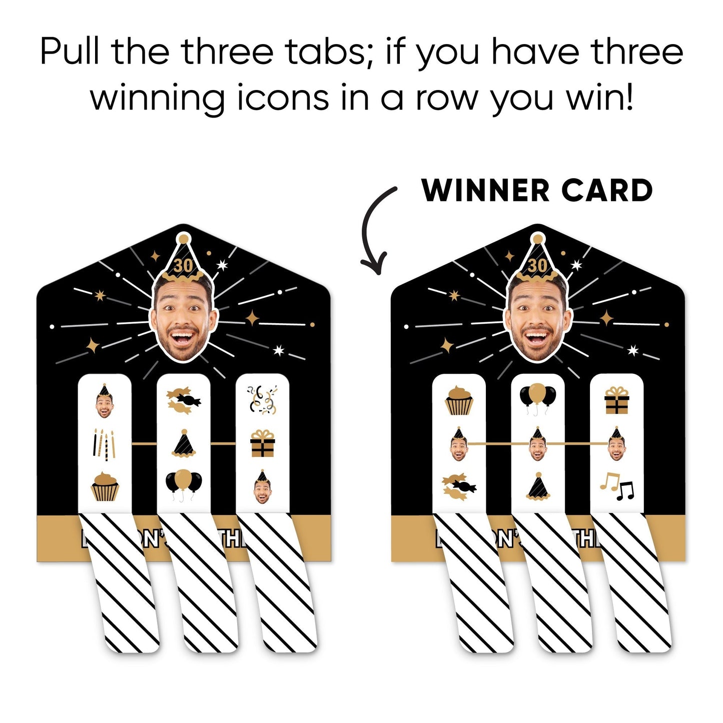 Custom Face Black & Gold Birthday Pull Tab Game
