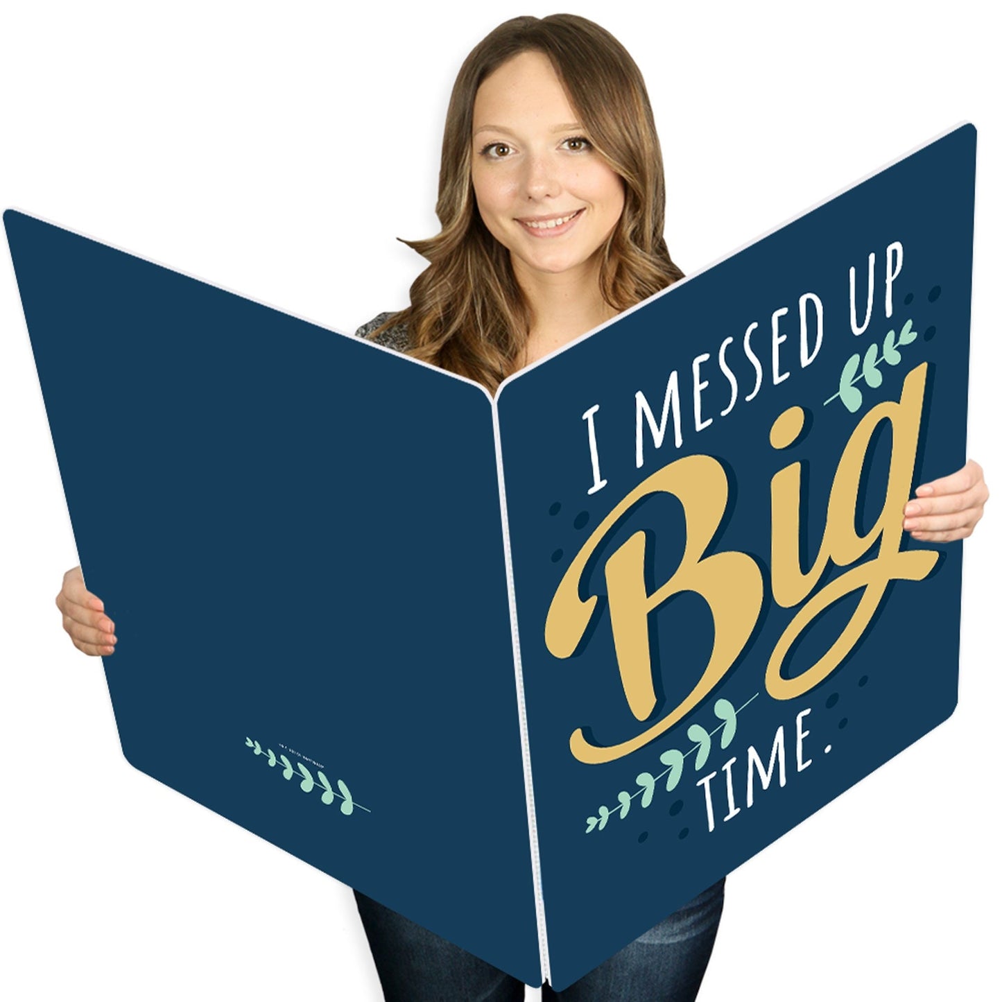 I Messed Up Big Time - I'm Sorry Apology Giant Greeting Card - Big Shaped Jumborific Card - 16.5 x 22 inches