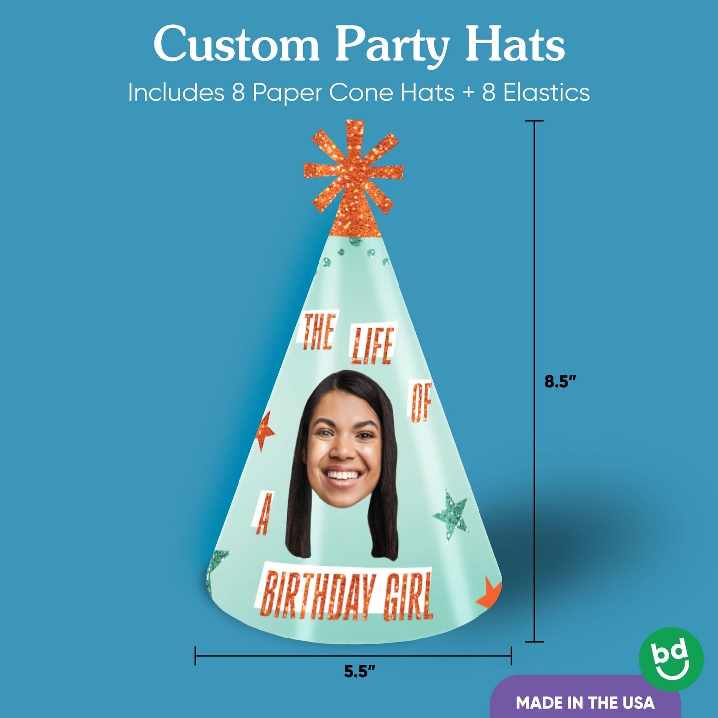 Custom The Life of a Birthday Girl Cone Hat - 8 Ct