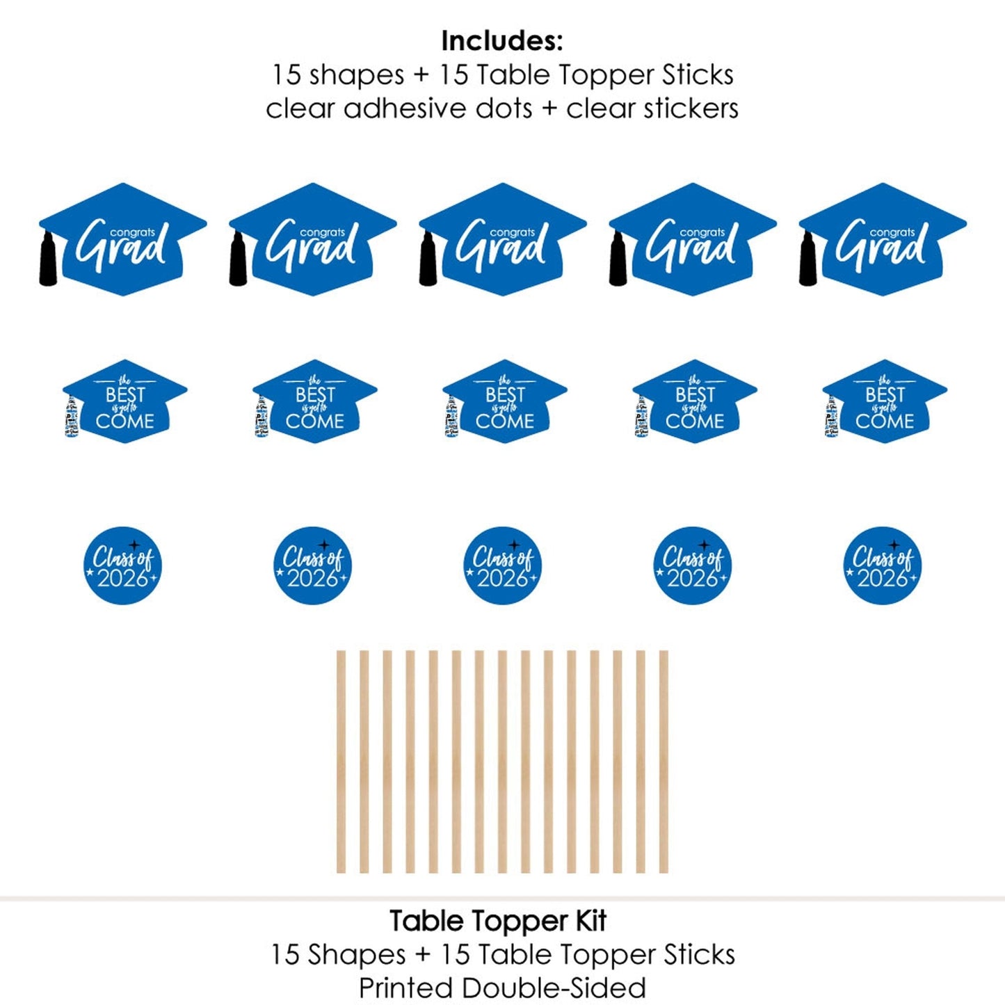 Blue Grad - Best is Yet to Come - 2026 Royal Blue Graduation Party Centerpiece Sticks - Table Toppers - Set of 15