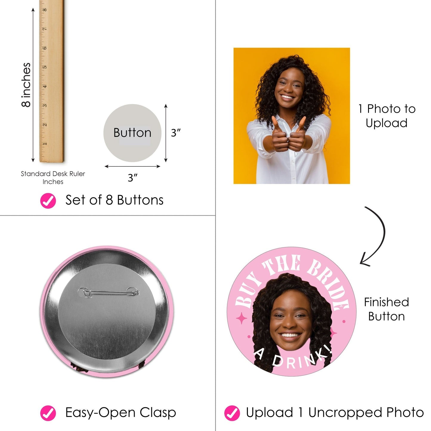 Custom Fun Face Buy The Bride A Drink Pinback Buttons - 8 Ct