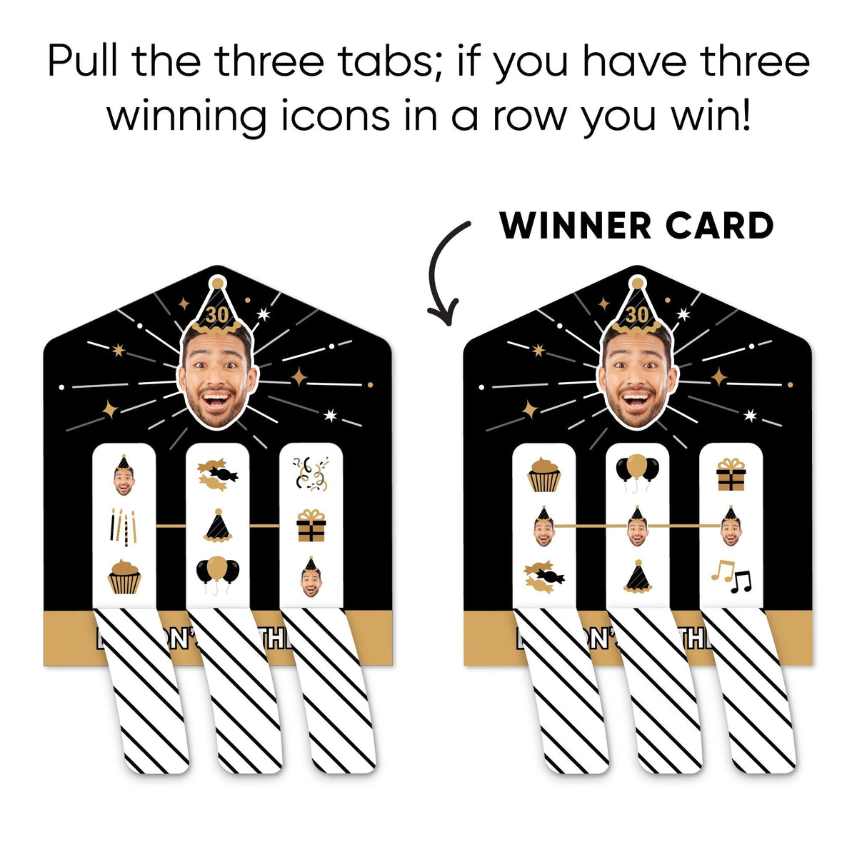 Custom Face Black & Gold Birthday Pull Tab Game