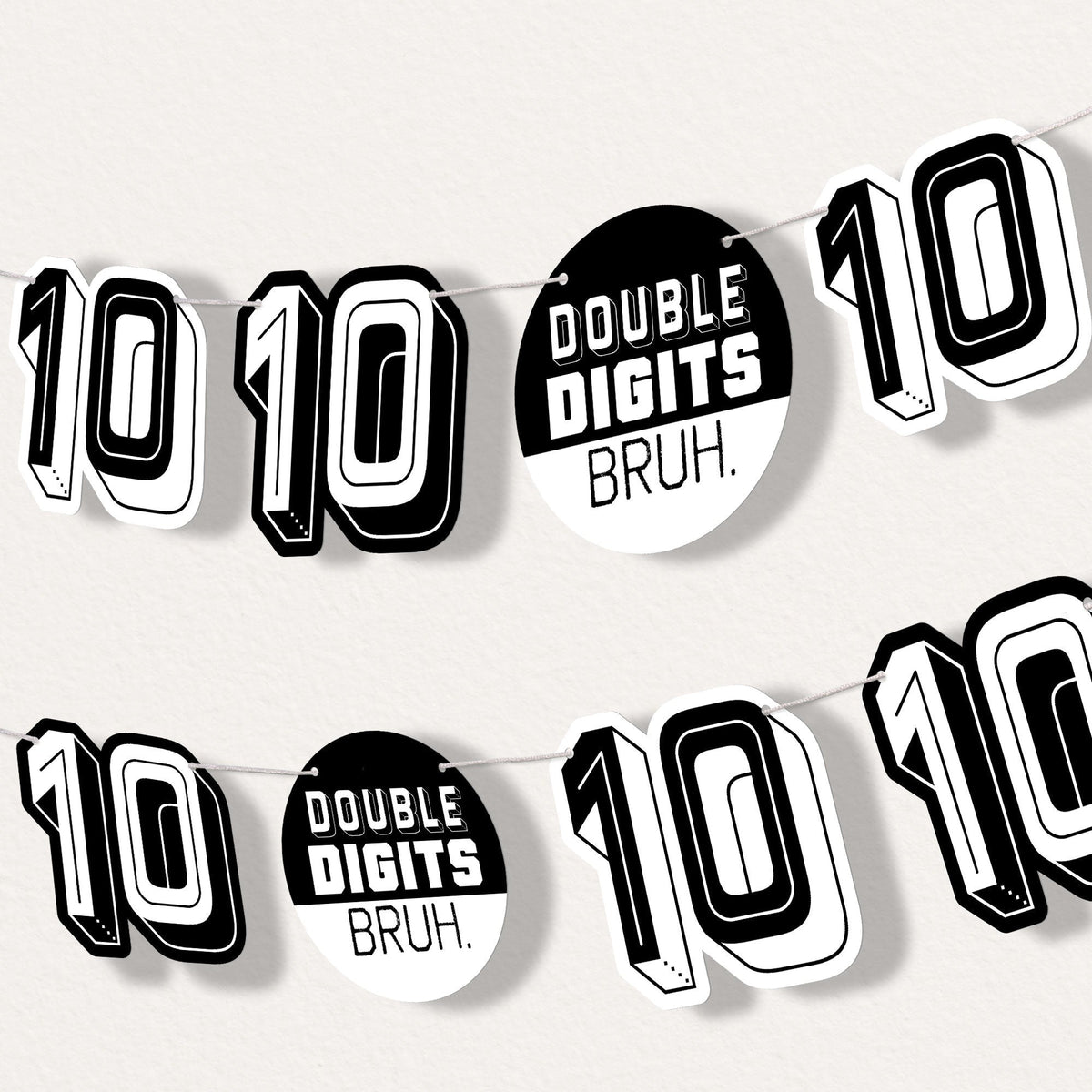 10th Birthday Bruh Garland Banner - 15 Pc
