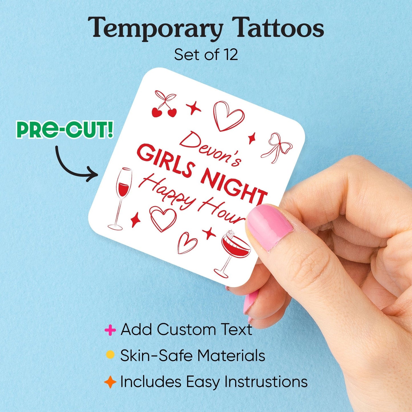 Custom Text Tattoo - Drinks with the Girls - 12 Ct