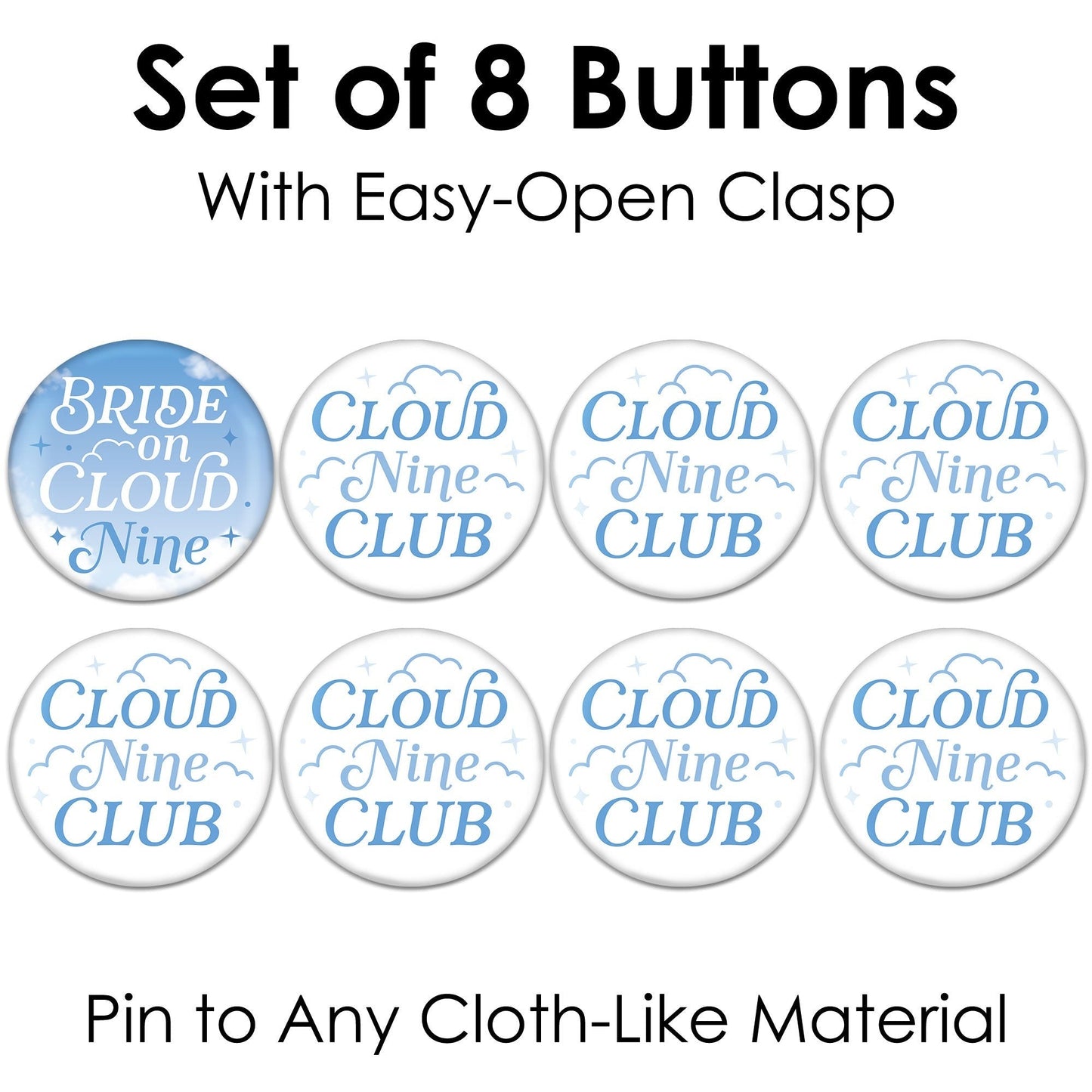 On Cloud 9 - 3 inch Bridal or Bachelorette Party Badge - Pinback Buttons - Set of 8