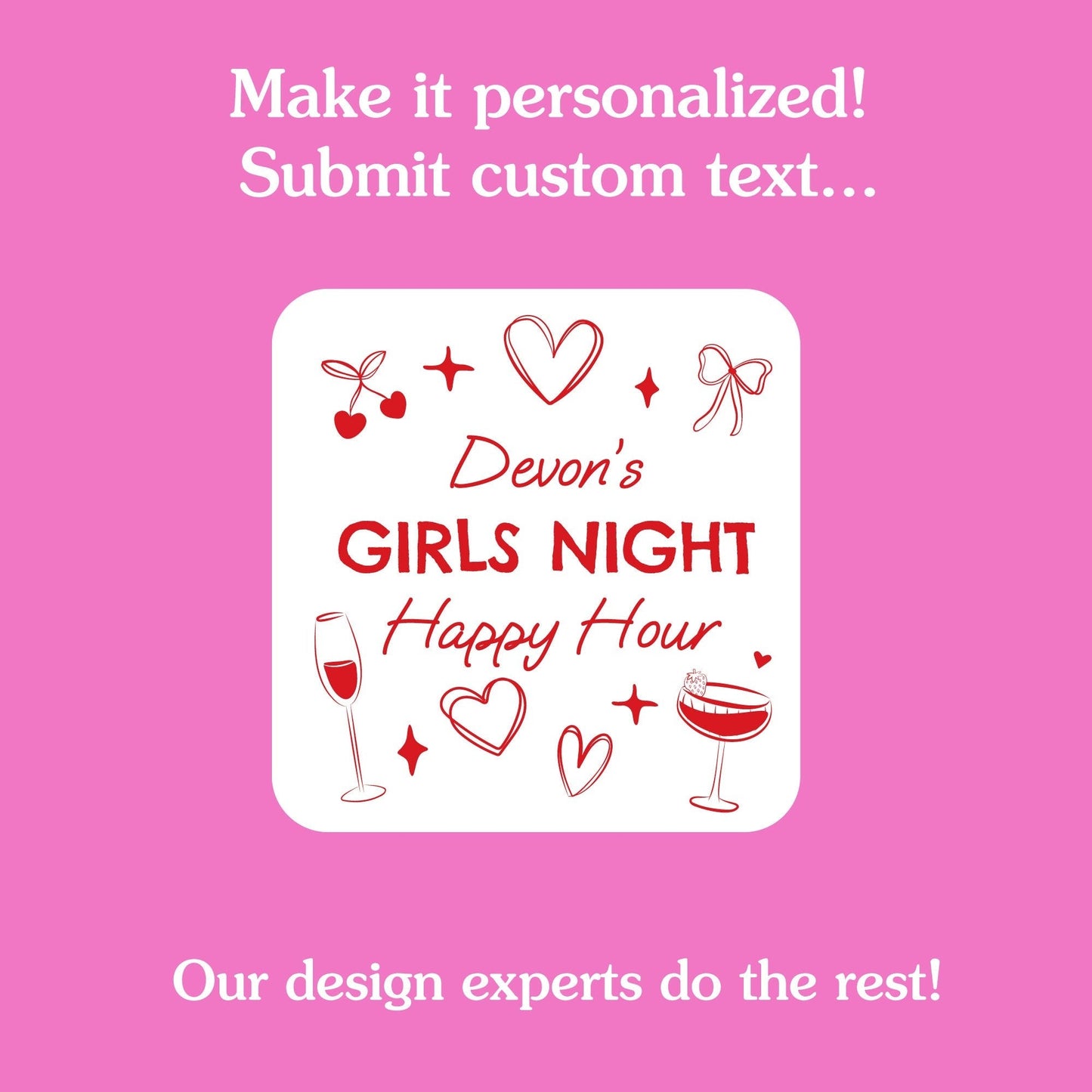 Custom Text Tattoo - Drinks with the Girls - 12 Ct
