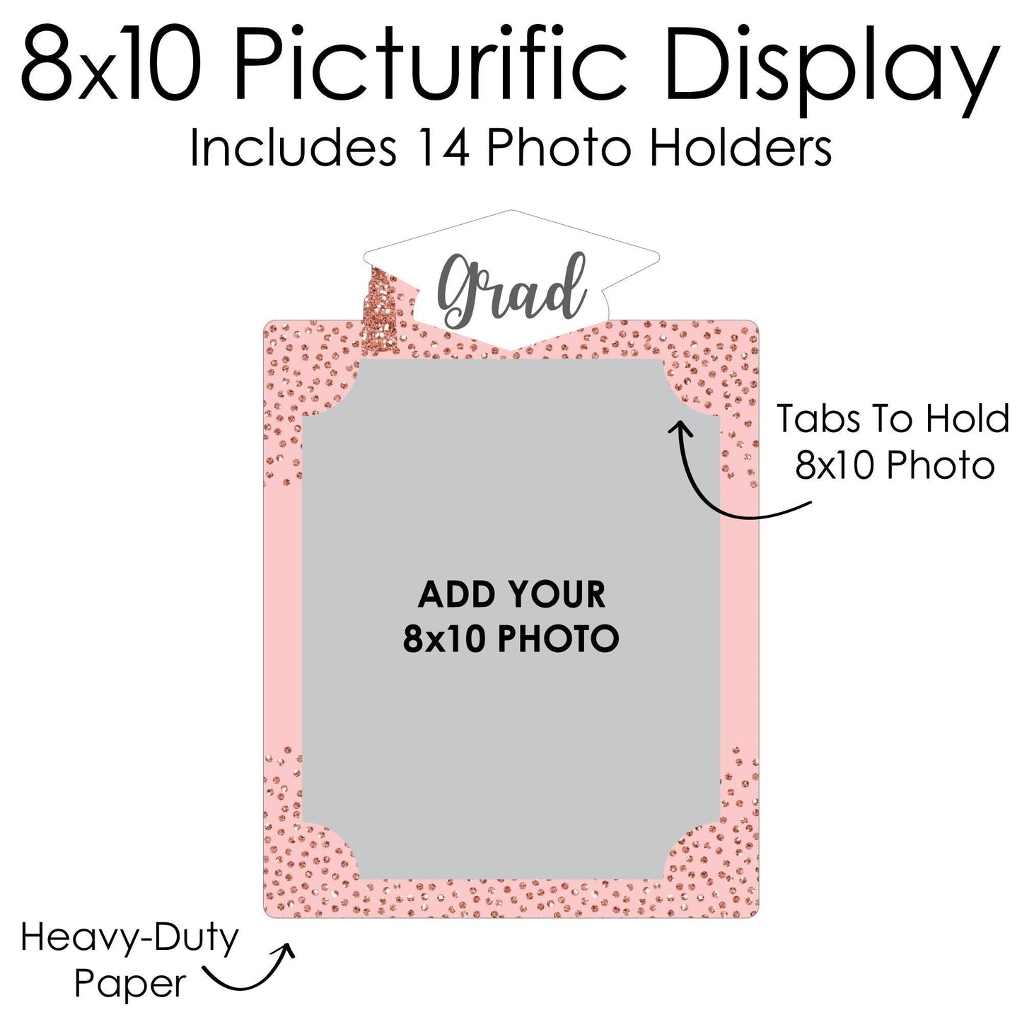 Rose Gold Grad - 8 x 10 inches K-12 School Photo Holder - DIY Graduation Party Decor - Picturific Display