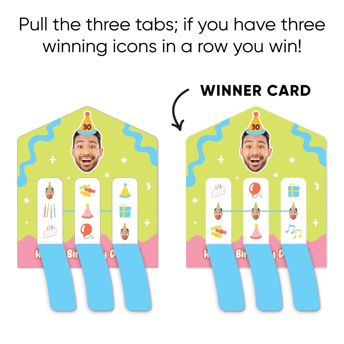Custom Face Party Time Pull Tab Game